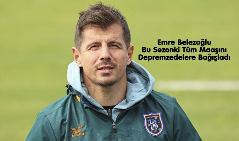 Emre Belezoğlu Bu Sezonki Tüm Maaşını Depremzedelere Bağışladı