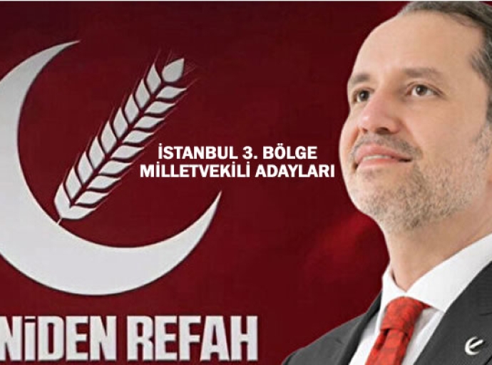 Yeniden Refah Partisi 3. Bölge Milletvekili Adayları