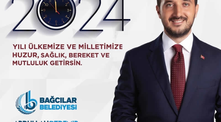 Bağcılar Belediye Başkanı Yeni Yıl Mesajı Yayımladı