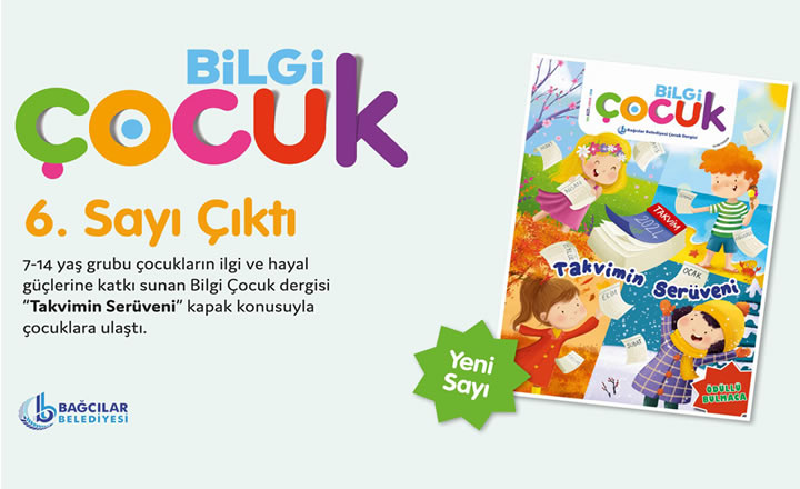 Bilgi Çocuk ve Meraklı Bilgi’nin 6’ncı Sayıları Çıktı